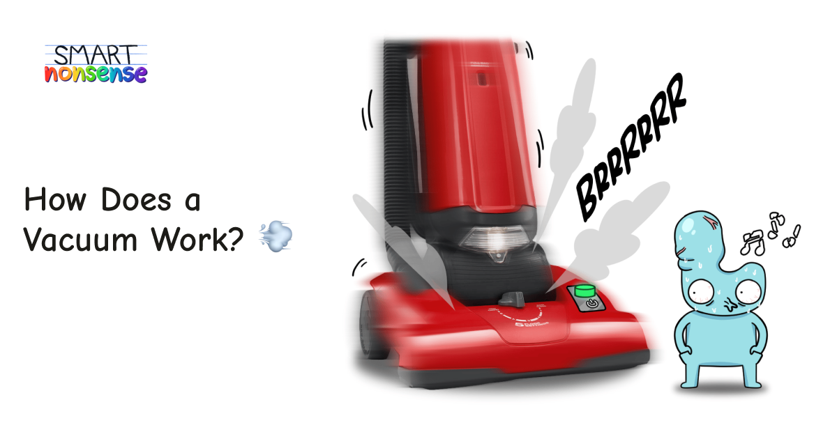 How Does a Vacuum Work? 💨